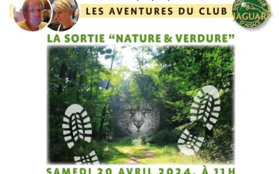 Sortie “Nature et Verdure”, le samedi 20 avril prochain